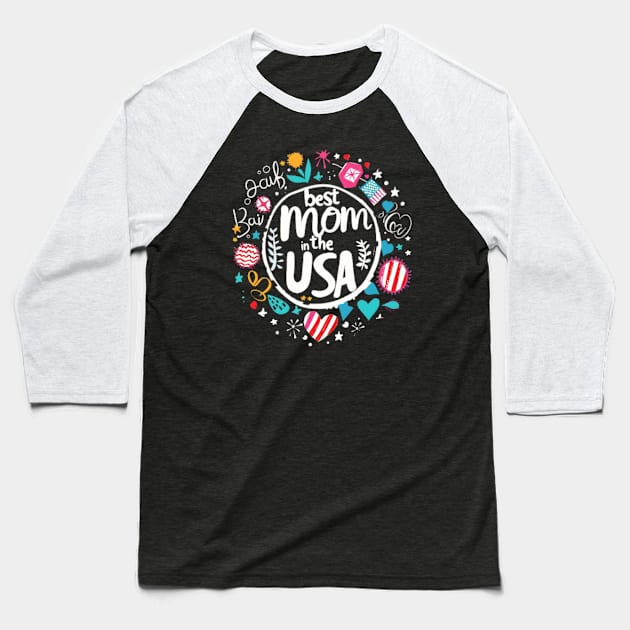 Best Mom in the USA, mothers day gift ideas, american flag Baseball T-Shirt by Pattyld